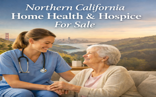 Northern CA Home Health & Hospice for Sale! Northern CA Home Health & Hospice for Sale!