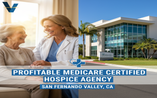 Profitable Hospice Agency in SFV, CA