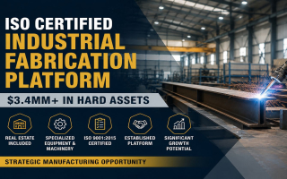 ISO Certified Industrial Fabrication Platform | $3.4MM+ in Hard Assets